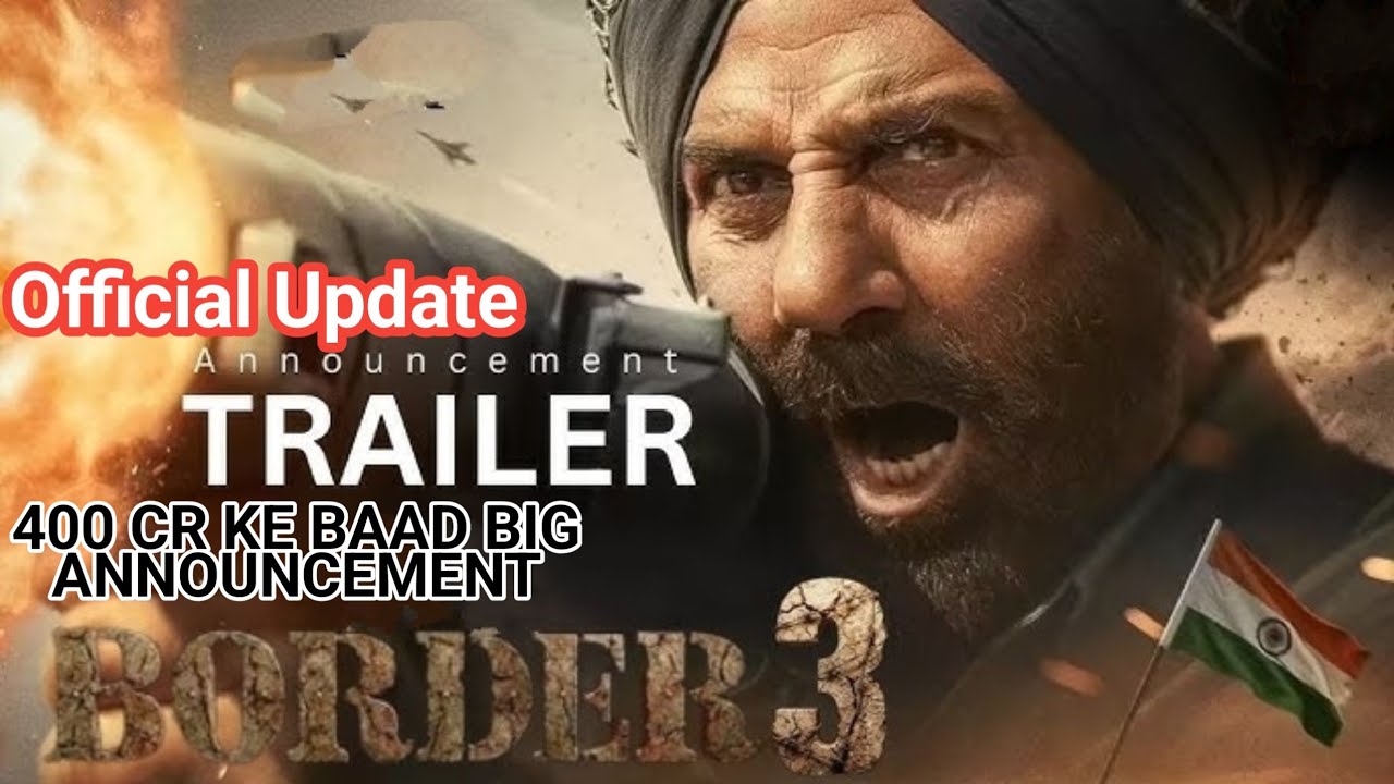 Border 3 Official Update | Sunny Deol Returns Again | Border 2 Crosses 400Cr | Big War Films Coming!