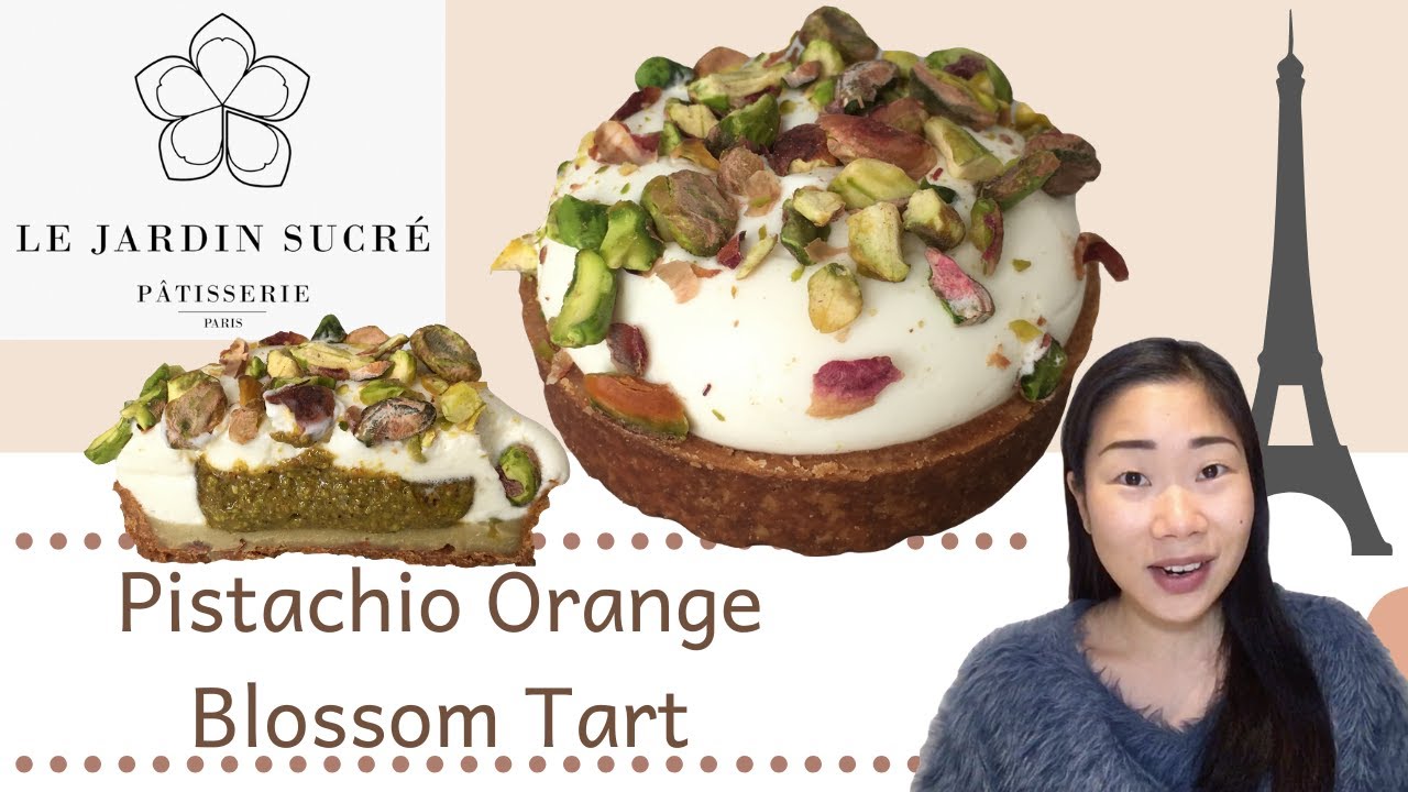 Pistachio Orange Blossom Tart | Le Jardin Sucré