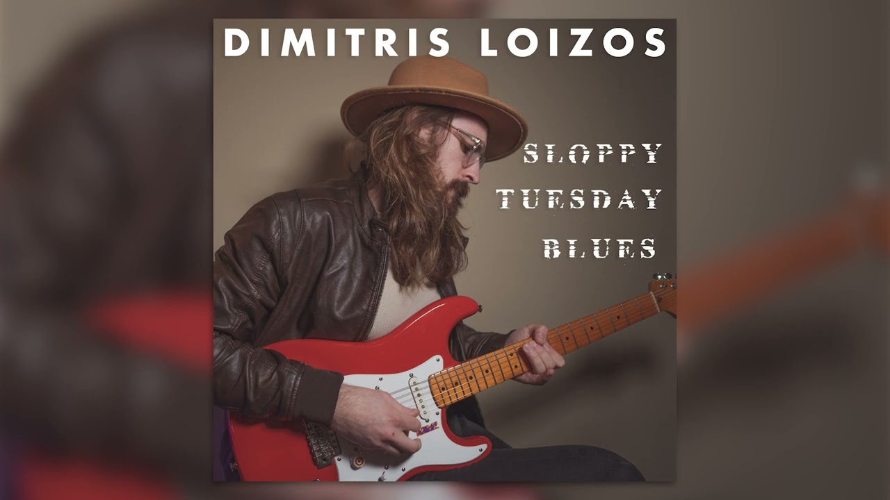 Dimitris Loizos - I'll Give You All I've Got (Sloppy Tuesday Blues) | Official Audio