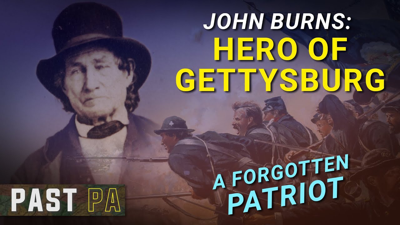 John Burns: Forgotten hero of Gettysburg | Past PA | Pennsylvania history