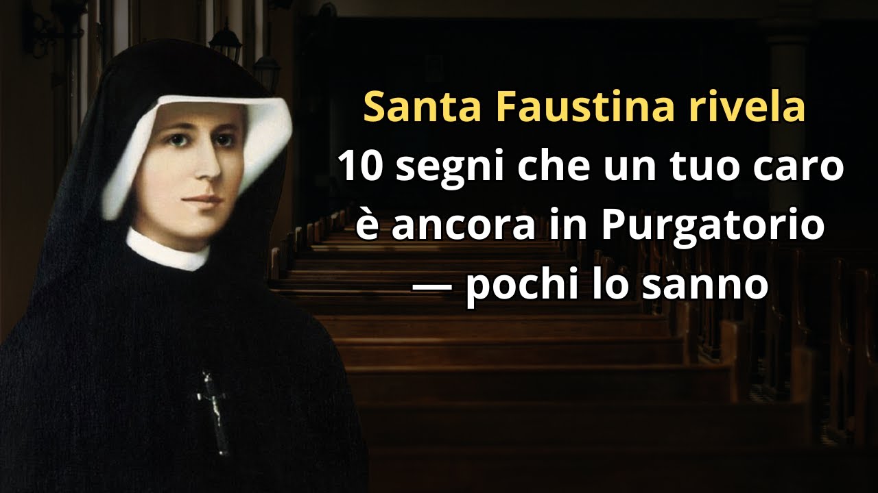 Santa Faustina rivela 10 segni che un tuo caro è ancora in Purgatorio — pochi lo sanno