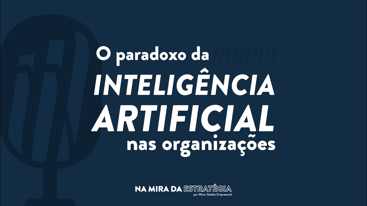 Paradoxo da Inteligência Artificial nas Organizações