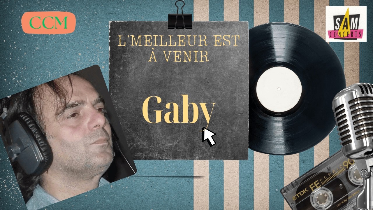 Gaby - le meilleur est à venir