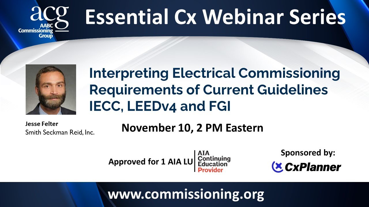 Interpreting Electrical Commissioning Requirements of Current Guidelines IECC, LEEDv4, and FGI