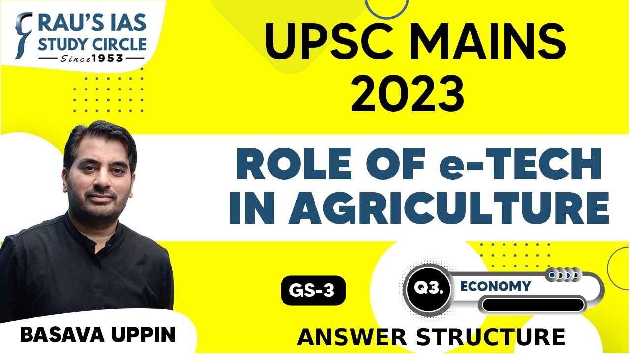 Role of e-Tech in Agriculture | Economy | UPSC CSE Mains 2023 | GS Paper 3 | Rau's IAS
