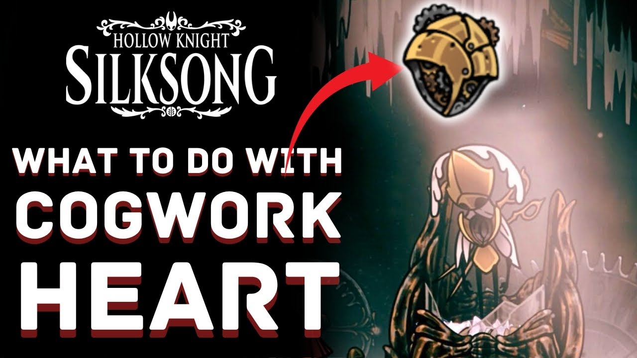 What to do With the Cogwork Heart in Hollow Knight Silksong