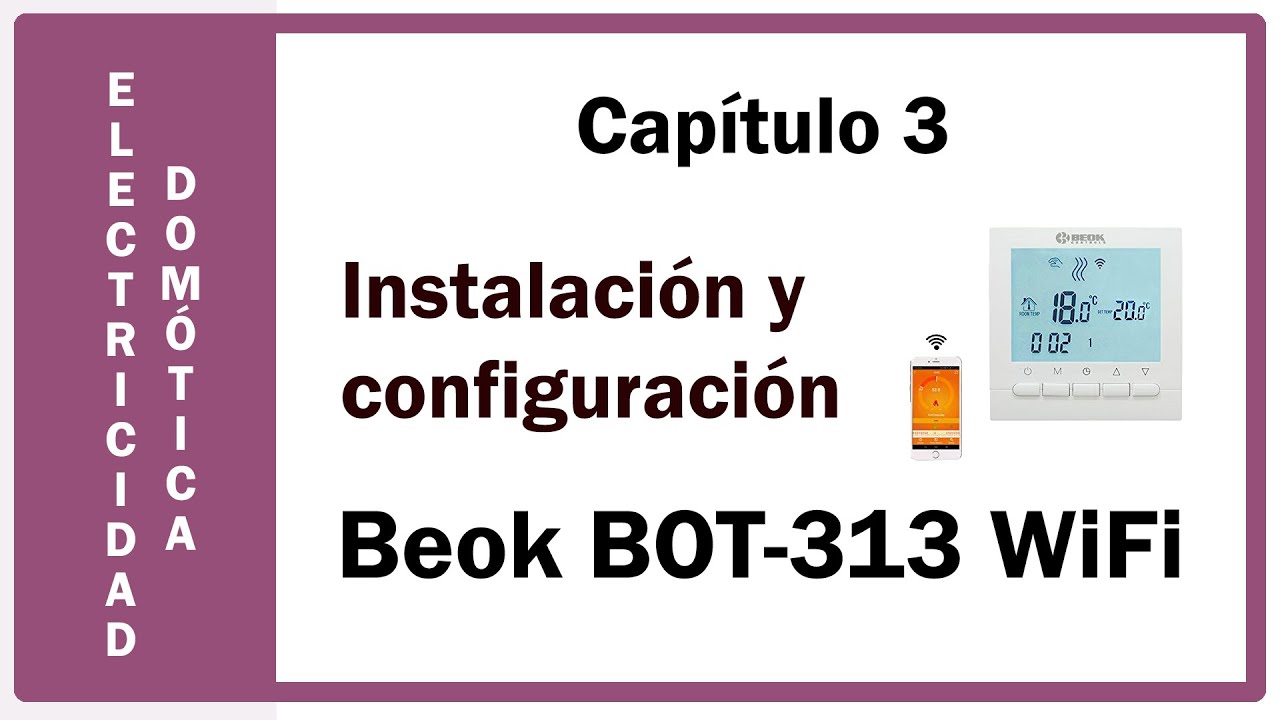 INSTALACI&Oacute;N termostato wifi BEOK bot 313
