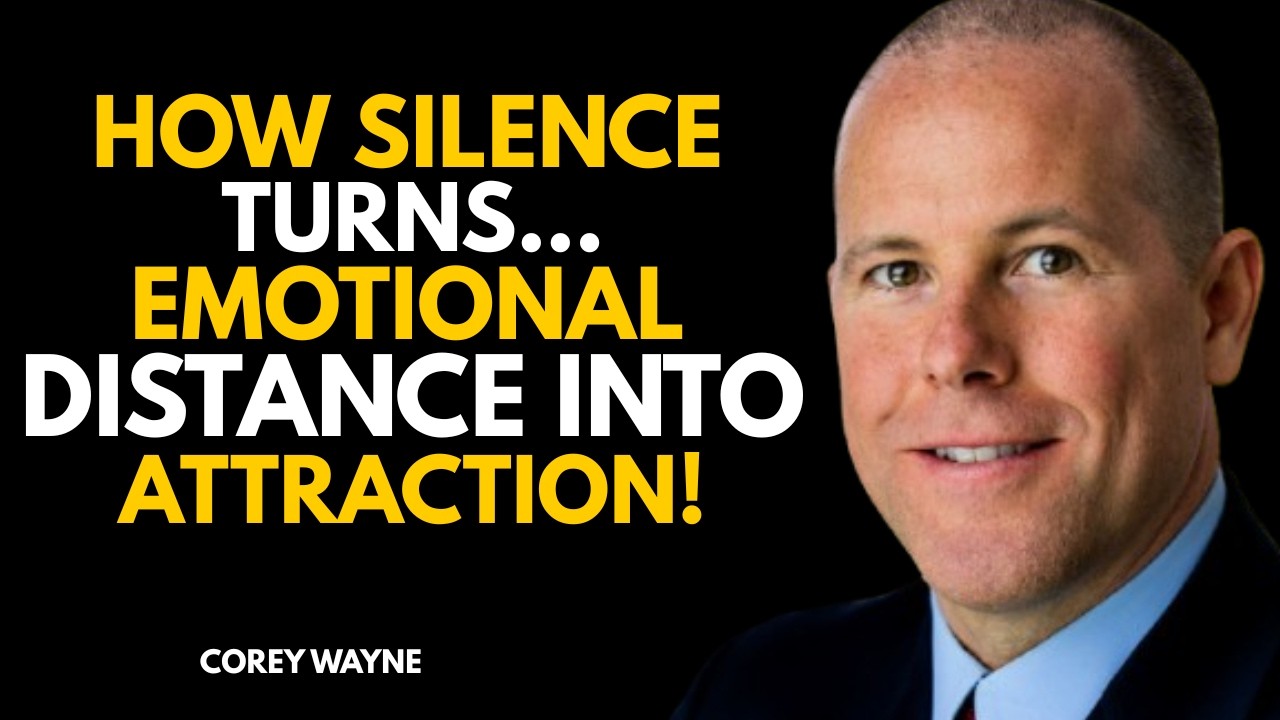 How Silence Turns Emotional Distance Into Attraction | Speech By Corey Wayne