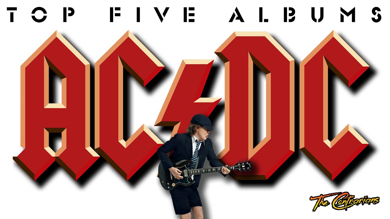 The Contrarians: AC/DC - Top Five Albums
