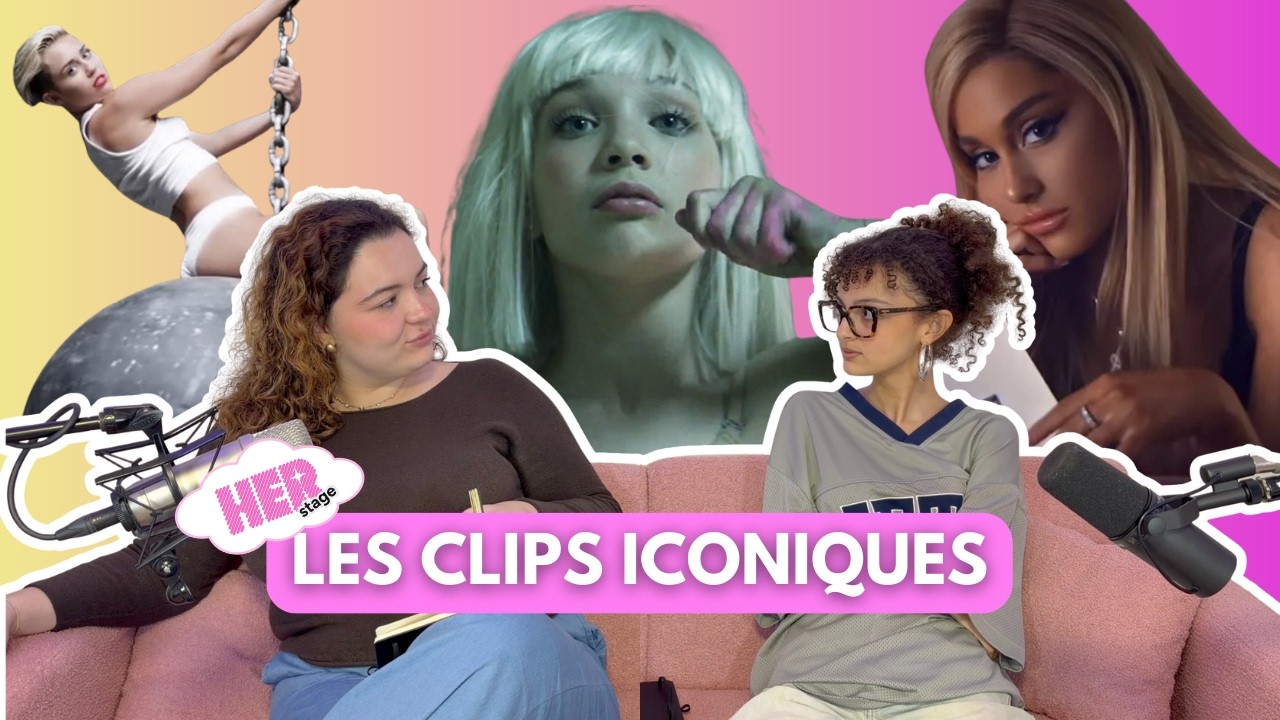 🩷HERpodcast #11 LES CLIPS ICONIQUES