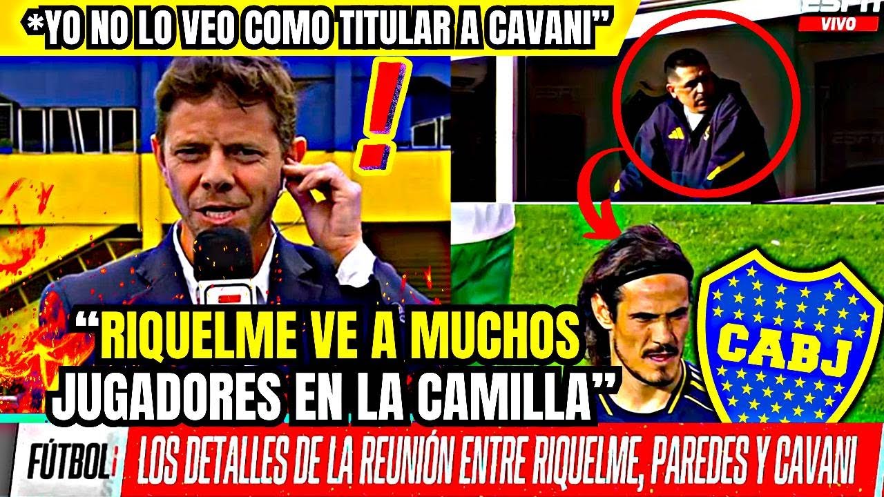 💥¡BOCA AHORA!💥🗣️"RIQUELME LE PIDIÓ COMPROMISO A CAVANI" 🔥¿BELMONTE LE SACA EL PUESTO A DELGADO?