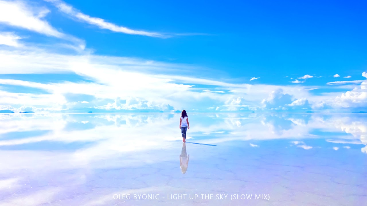 Oleg Byonic - Light Up The Sky (Slow Mix)