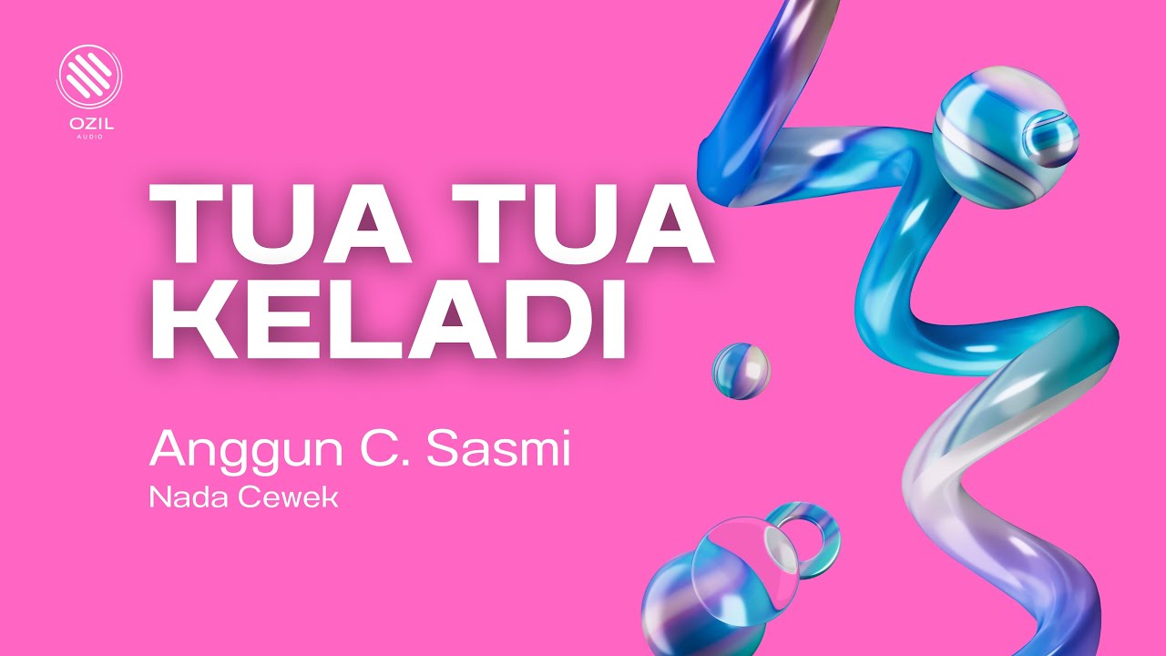 Tua Tua Keladi Anggun C. Sasmi karaoke nada wanita