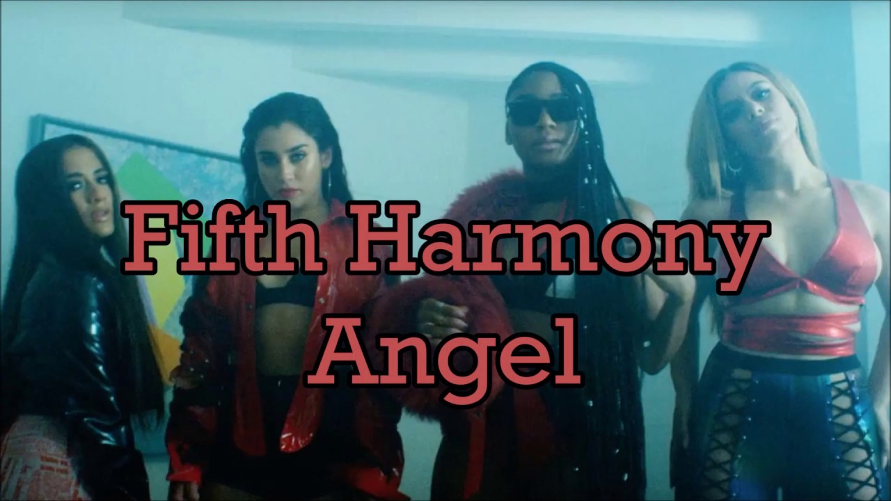 Fifth Harmony ~ Angel ~ Lyrics