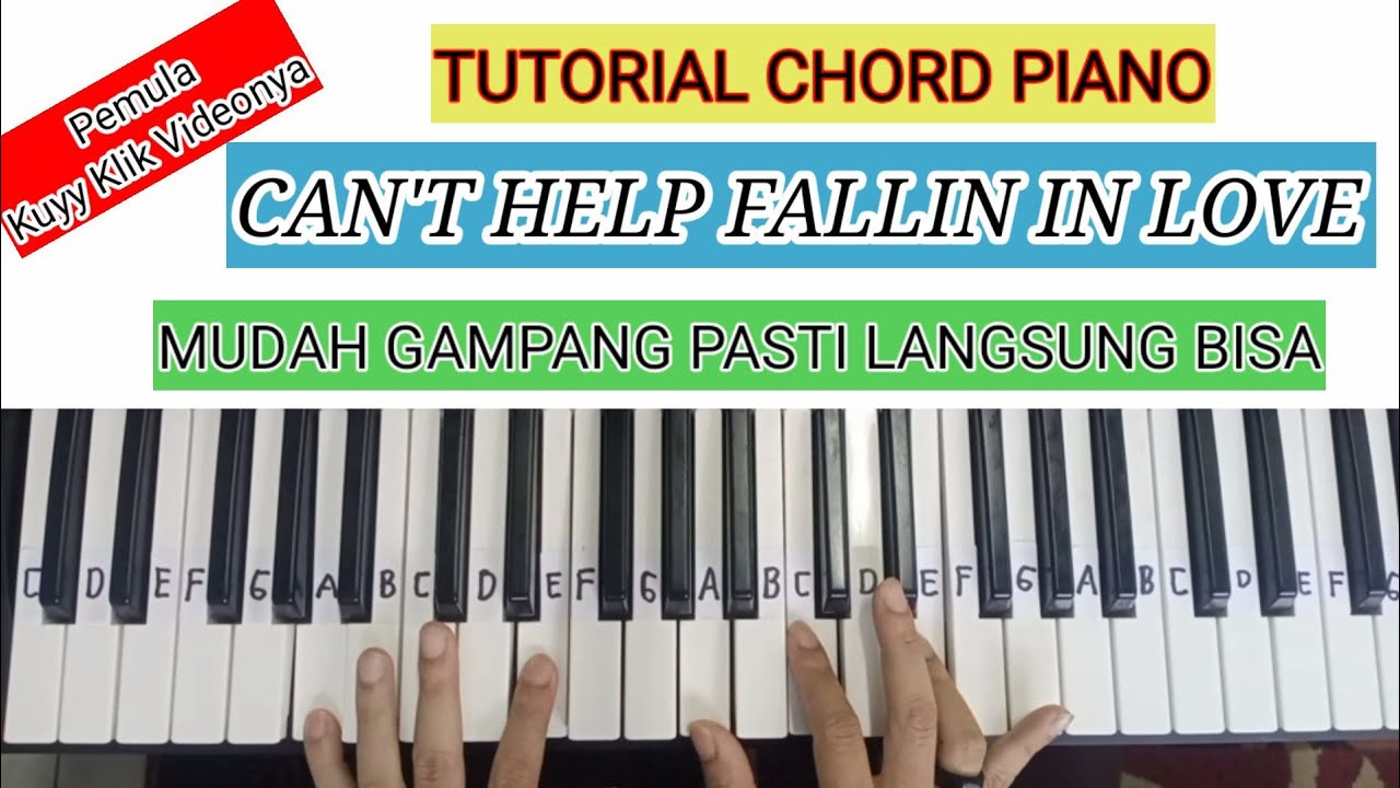 TUTORIAL CHORD PIANO/KEYBOARD I CAN'T HELP FALLIN IN LOVE - ELVIS PRESLEY I PEMULA PASTI BISA