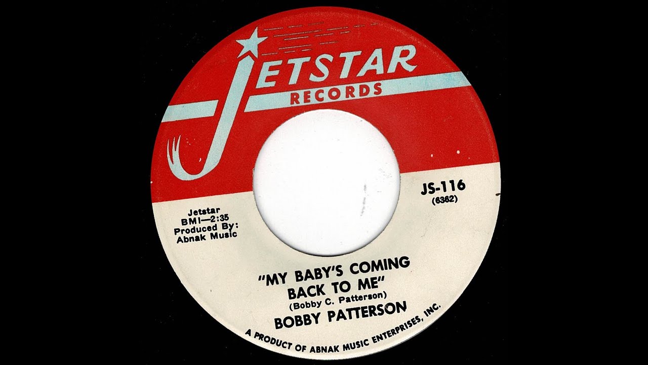 Bobby Patterson - My Baby's Coming back To Me - (Jetstar)