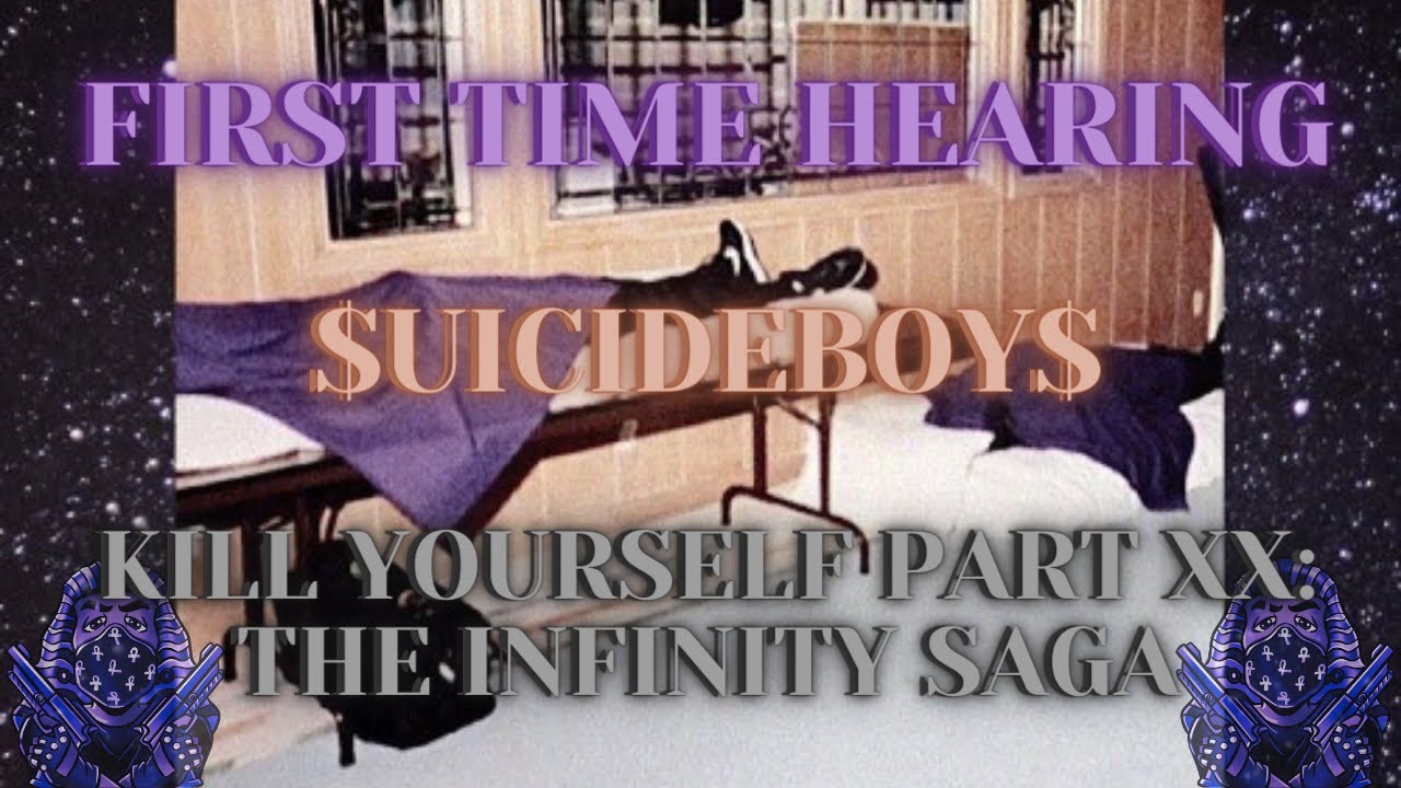 *REACTION* First Time Hearing $uicideboy$- KYS Part XX: The Infinity Saga (Lyrics & Videos)