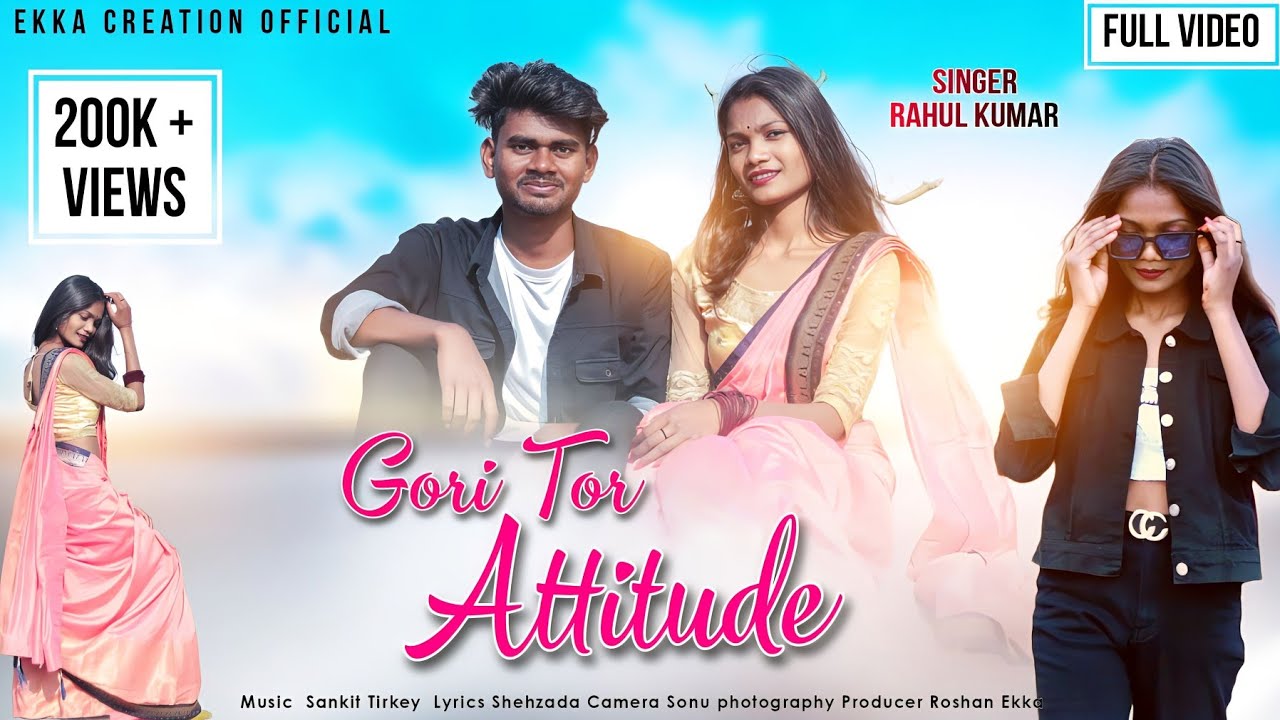 Gori Tor Attitude || New Nagpuri Video 2023 || Singer - Rahul Kumar || Roshan & Anisha