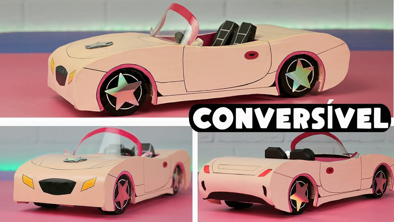 Como fazer carro conversível  com papelão🚗Brinquedo Para casinha de bonecas Barbie| ReciclagemFácil