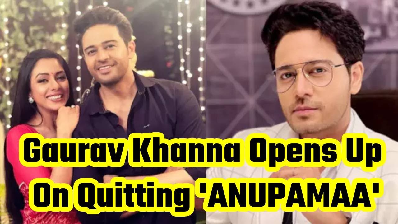 EXCLUSIVE Interview: 'Anuj Kapadia' AKA Gaurav Khanna ने क्यों छोड़ा शो, क्या दोबारा होगी वापसी? 