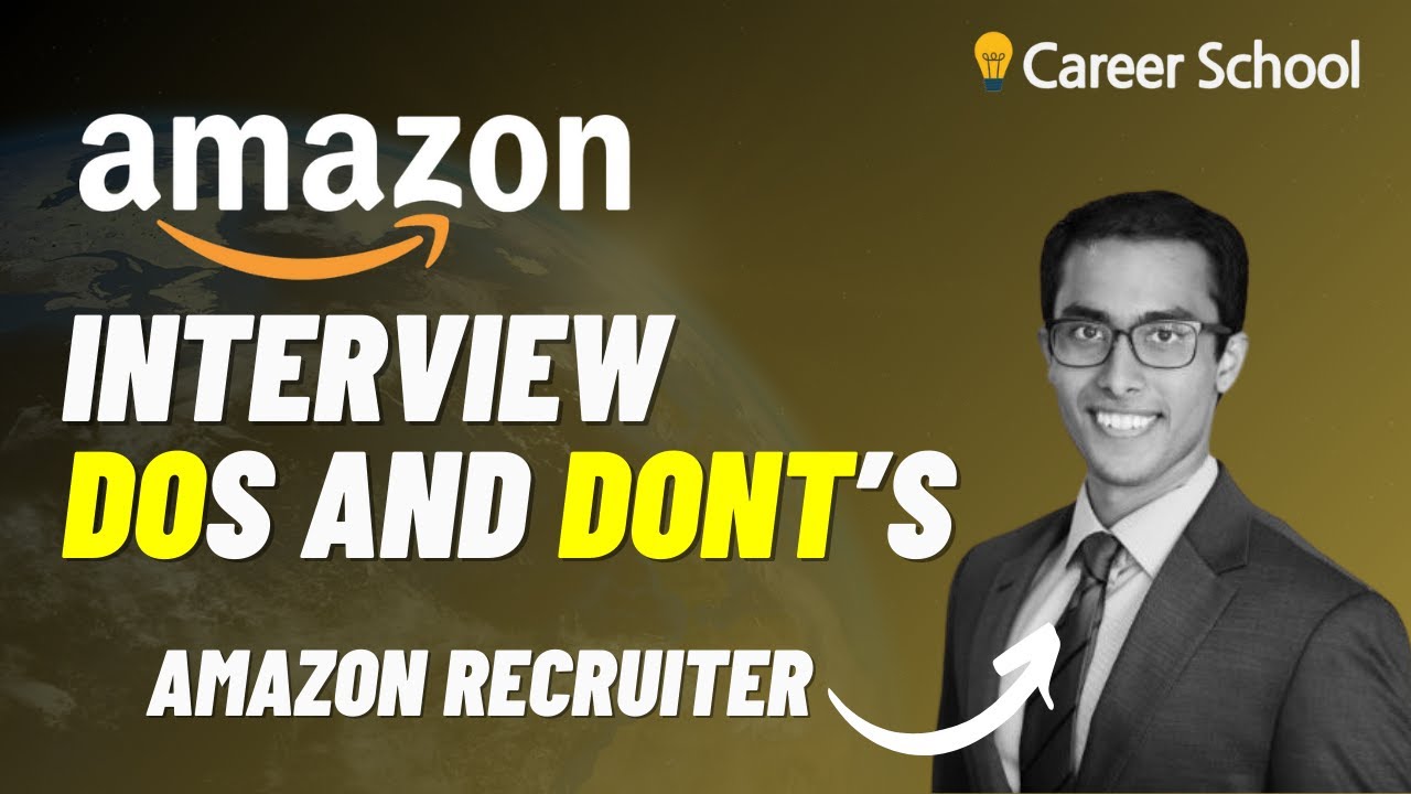 Что нужно и чего не нужно делать на собеседовании в Amazon от старшего рекрутера Amazon (что нужн...