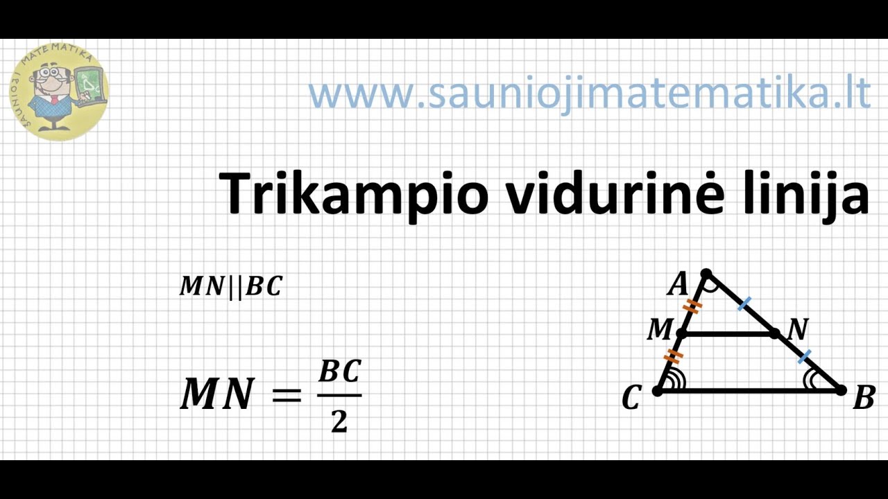 Trikampio vidurinė linija | MN||BC | MN=BC/2 | Trikampio vidurinės linijos savybės | Trikampiai