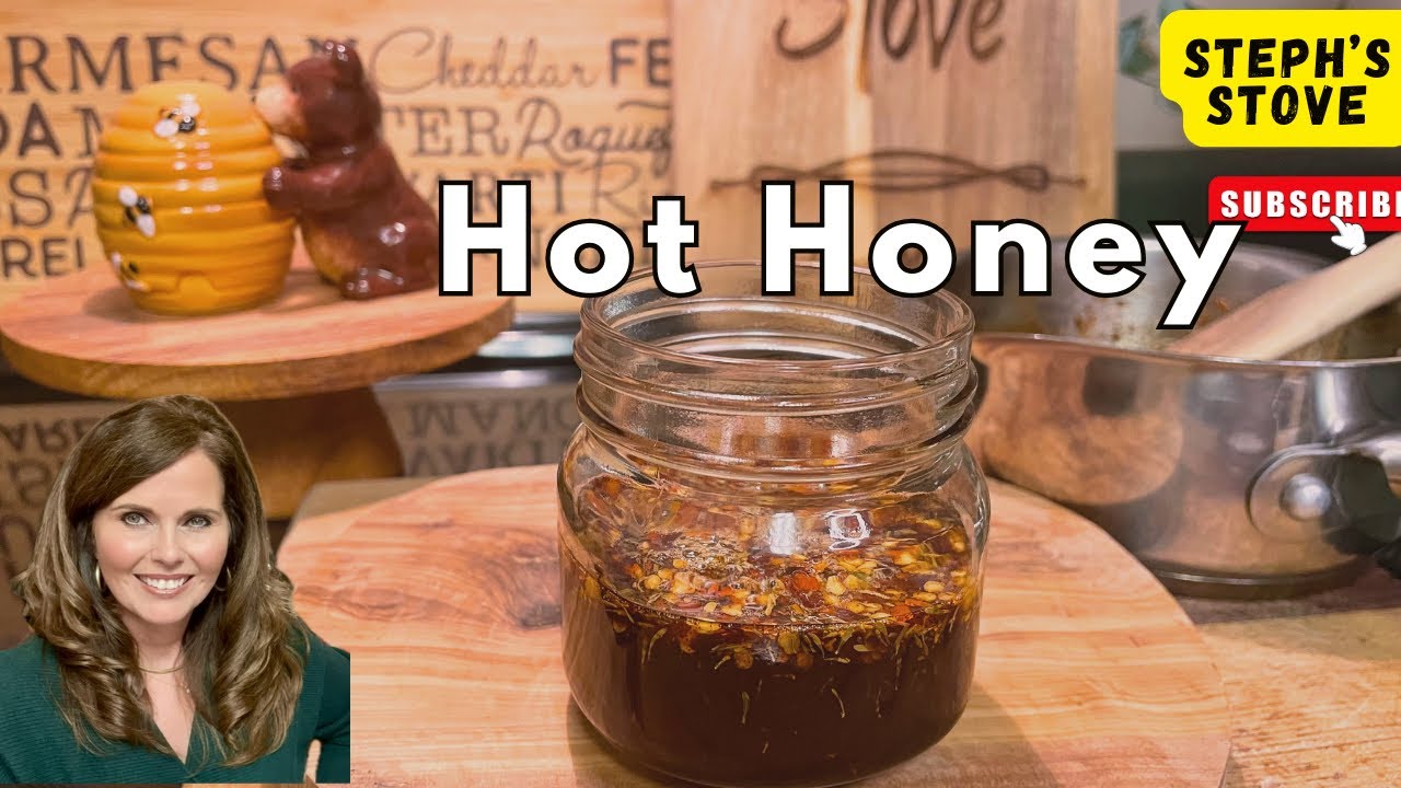 How to Make HOT HONEY - A Delicious Sauce of Sweet and Heat - Steph’s Stove