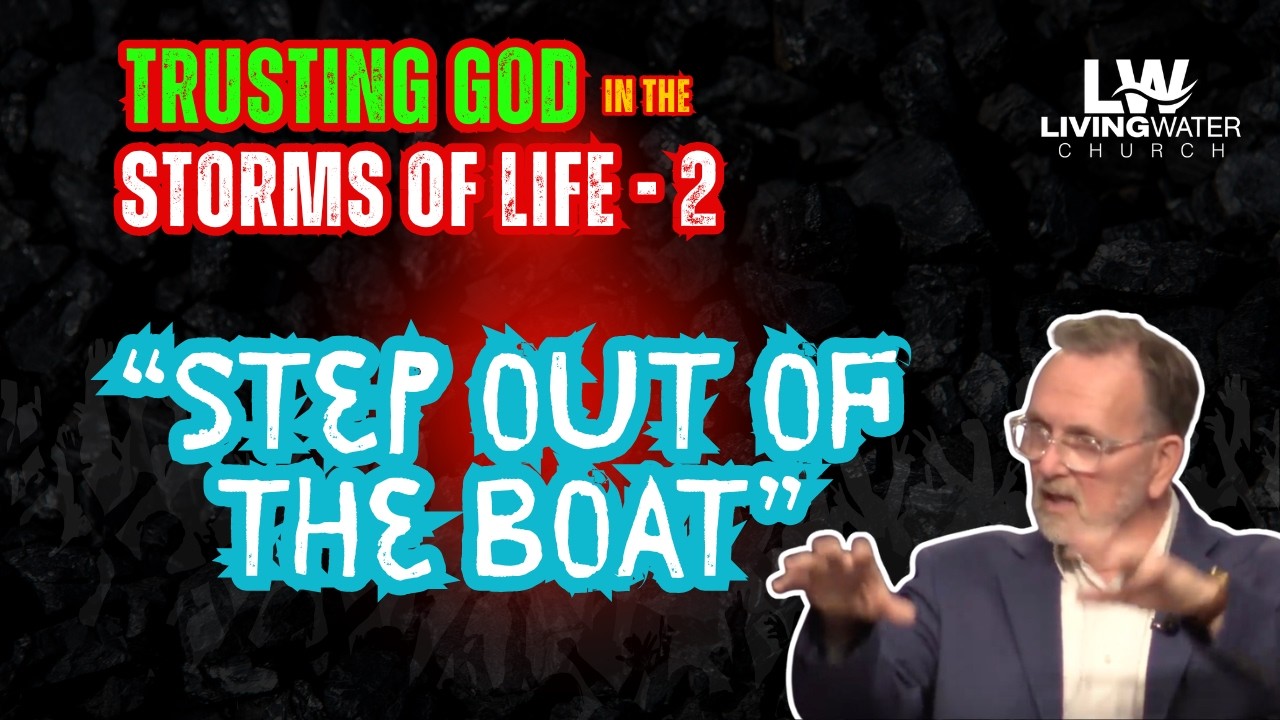 Trusting God in the Storms of Life   Part II