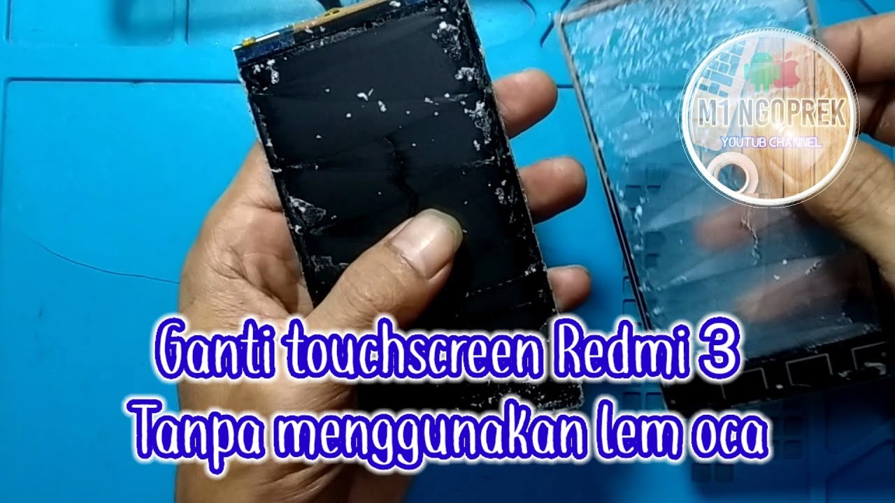 Xiaomi Redmi 3 ganti touchscreen || only touchscreen replacement