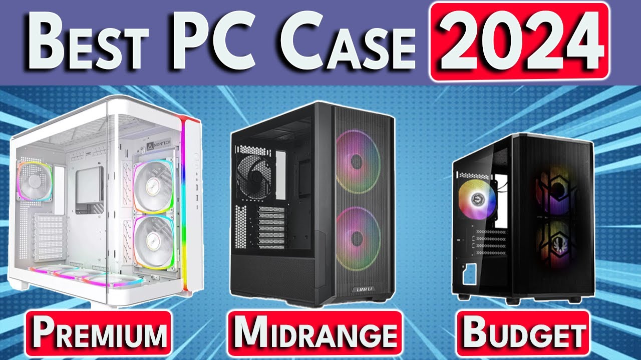 🛑STOP🛑 Buying Bad PC Cases! Best PC Case 2024 - ATX / mATX / Mini ITX PC Cases