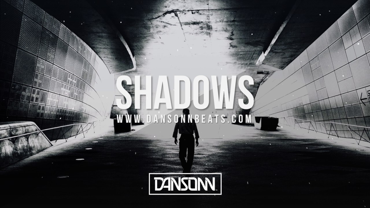 Shadows - Dark Angry Emotional Trap Beat | Prod. By Dansonn