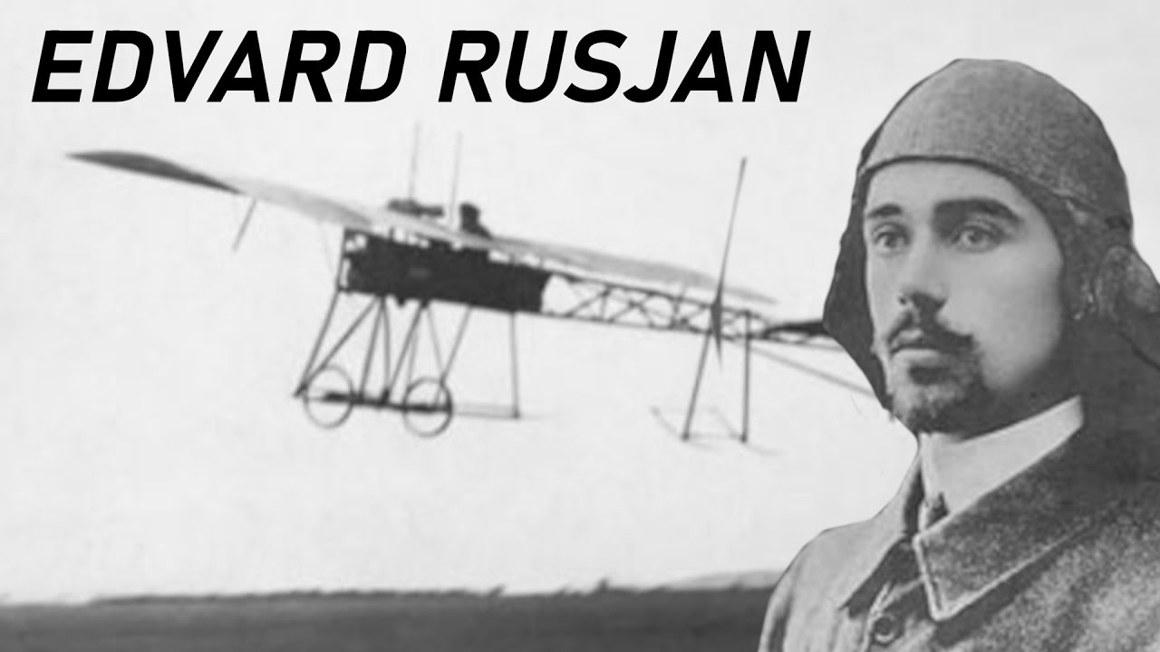 Edvard Rusjan: Slovenian Pioneer of Aviation