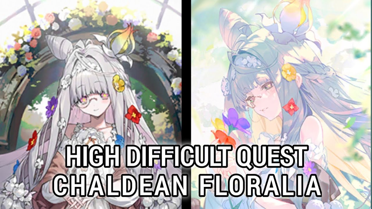 Event Chaldean Floralia High Difficult Quest - Fate/Grand Order