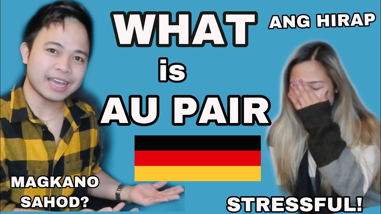 WHAT IS AU PAIR IN GERMANY AND HOW TO APPLY AS AN AU PAIR IN GERMANY | BUHAY GERMANY | Oliver Cagas
