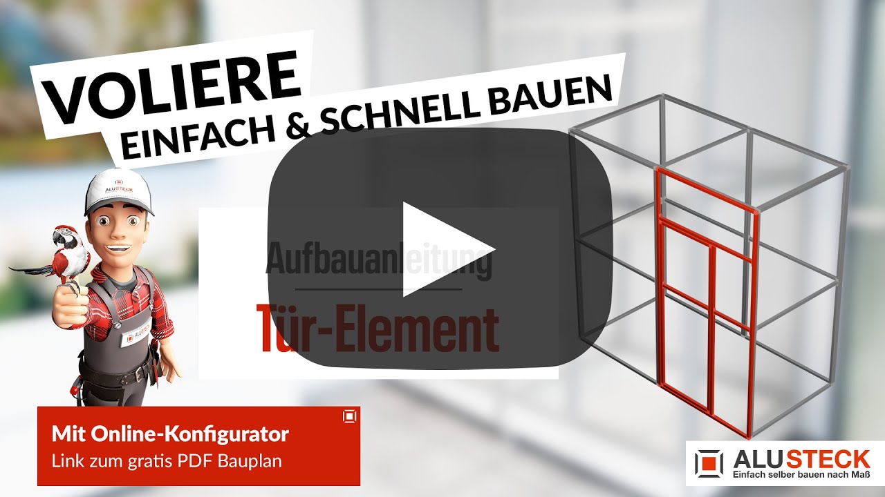 Volieren Tür-Element bauen - Bauanleitung mit ALUSTECK®