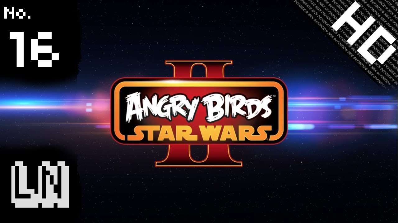 Angry Birds Star Wars II 16 - Dark Times for the Ornithological Alliance