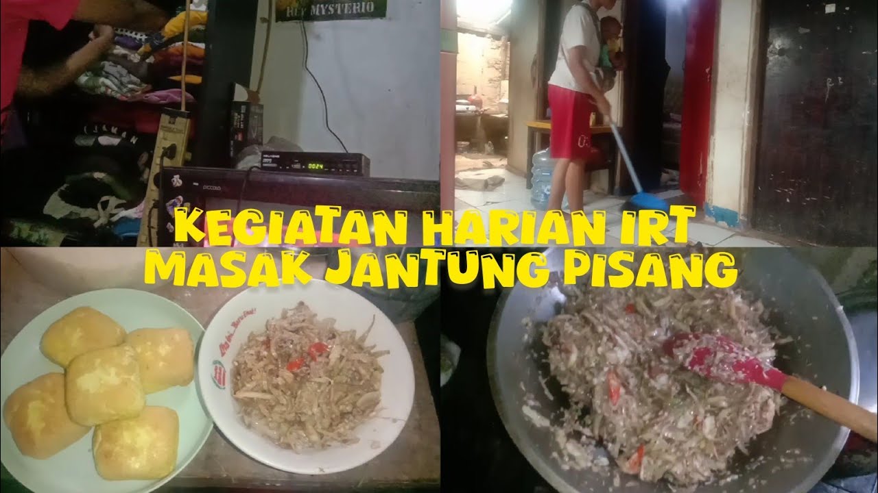 KEGIATAN HARIAN IRT MASAK JANTUNG PISANG