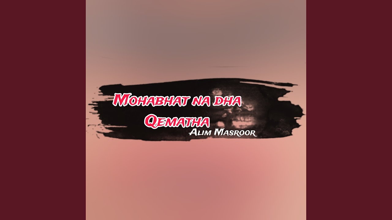 Mohabhat na dha Qematha ematha