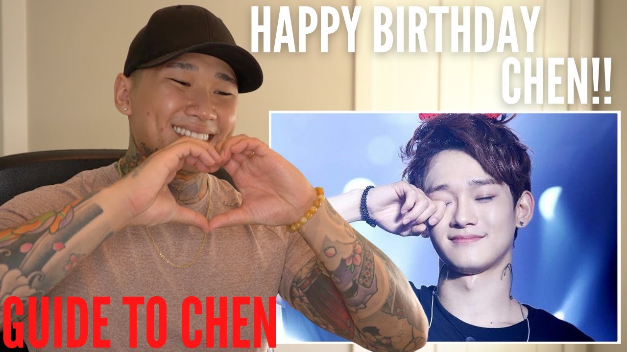 A GUIDE TO EXO'S CHEN | HONEST REACTION!!