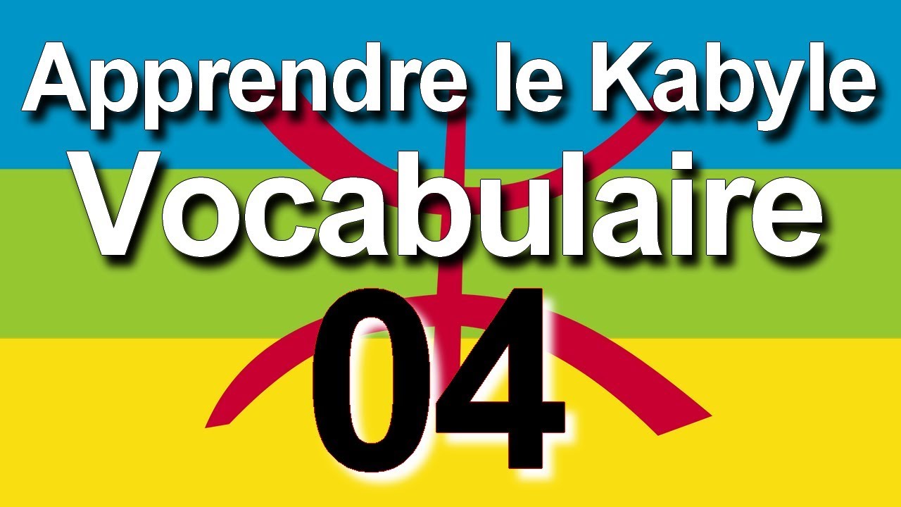 Vocabulaire Kabyle Berbère : la famille