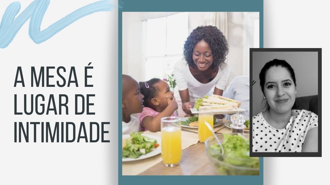 As refeições à mesa geram intimidade na família