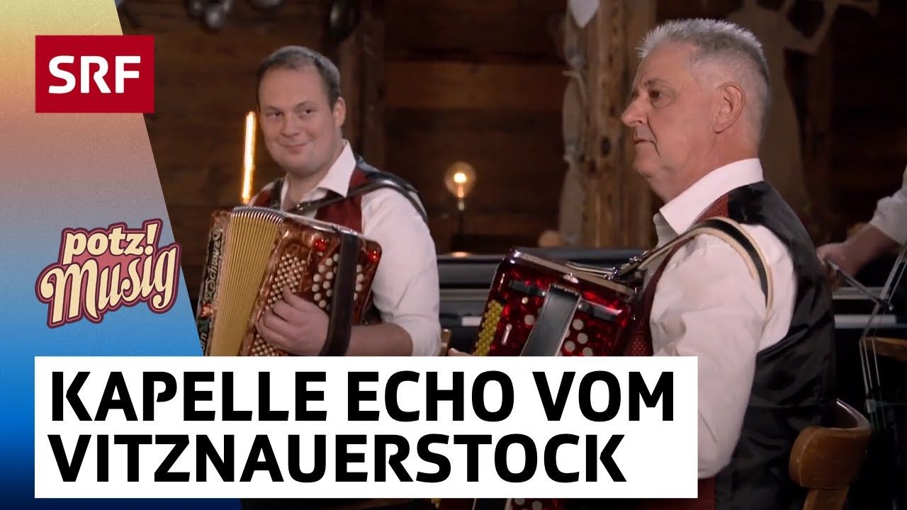 Kapelle Echo vom Vitznauerstock: Stalder Schnaps | Potzmusig | SRF