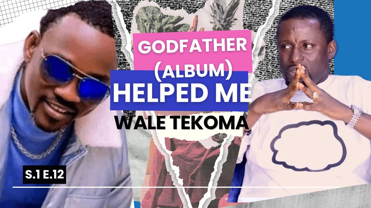 My Collaboration with Pasuma on Godfather gave me massive fame - Wale Tekoma