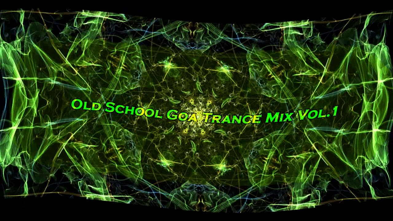 Old School Goa Trance Mix Vol.1