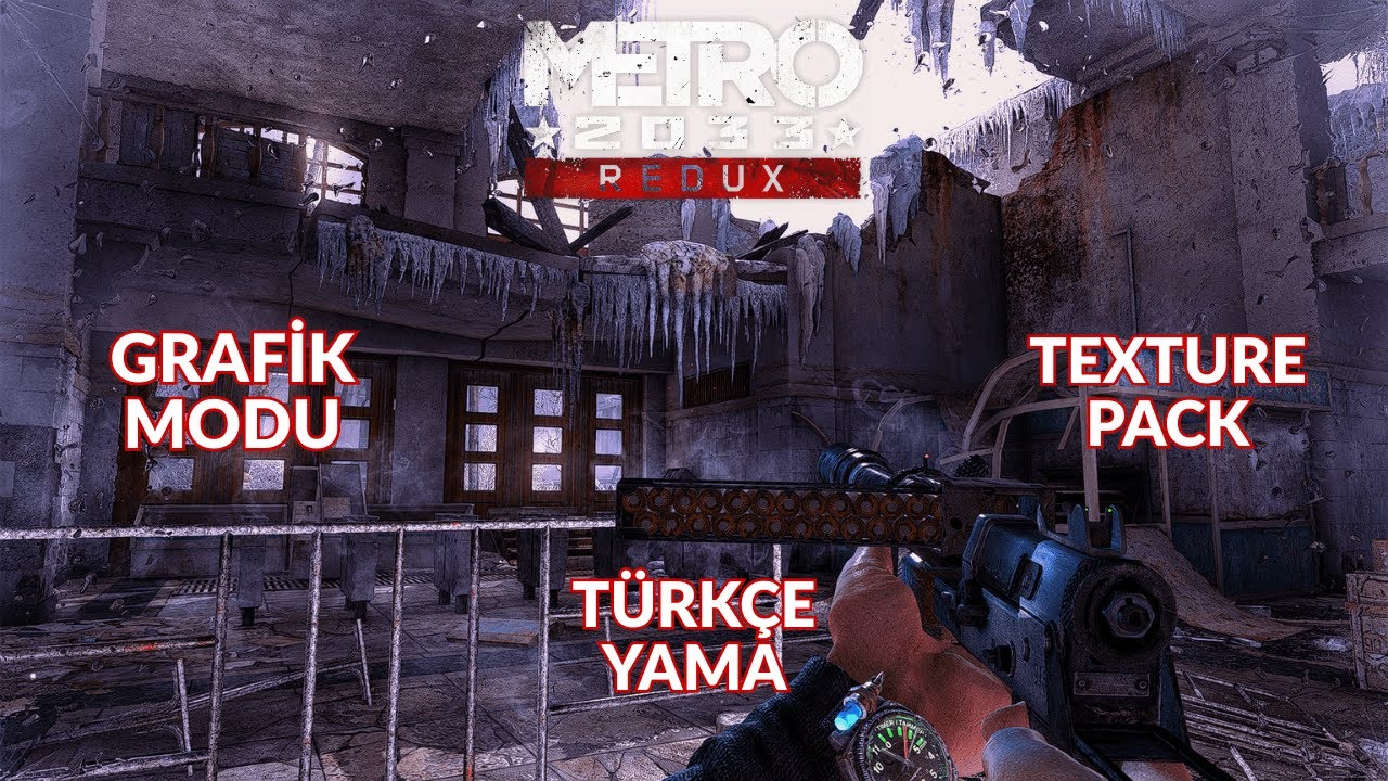 METRO 2033 REDUX | GRAFİK MODU + TÜRKÇE YAMA + TEXTURE PACK