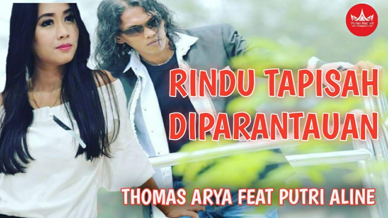 Thomas Arya Feat Putri Aline - Rindu Tapisah Di Parantauan [Slow Rock Manis] Official Music Video