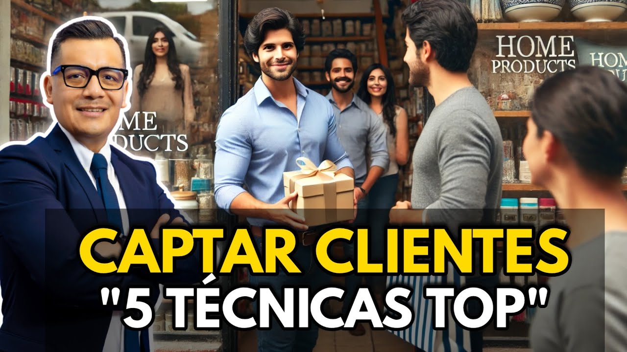 Atraer NUEVOS CLIENTES: 5 Técnicas de Prospección Top
