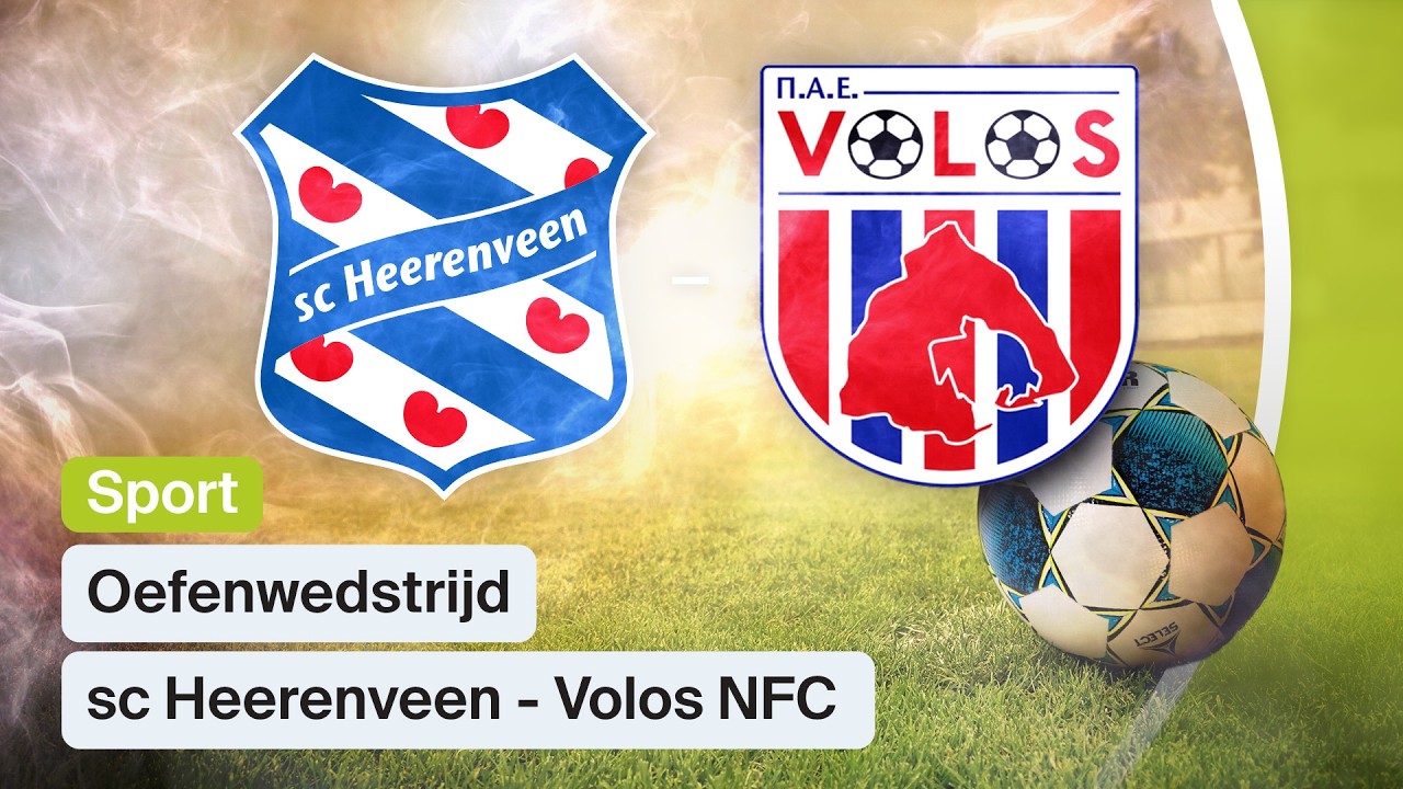 Live voetbal: SC Heerenveen - Volos NFC