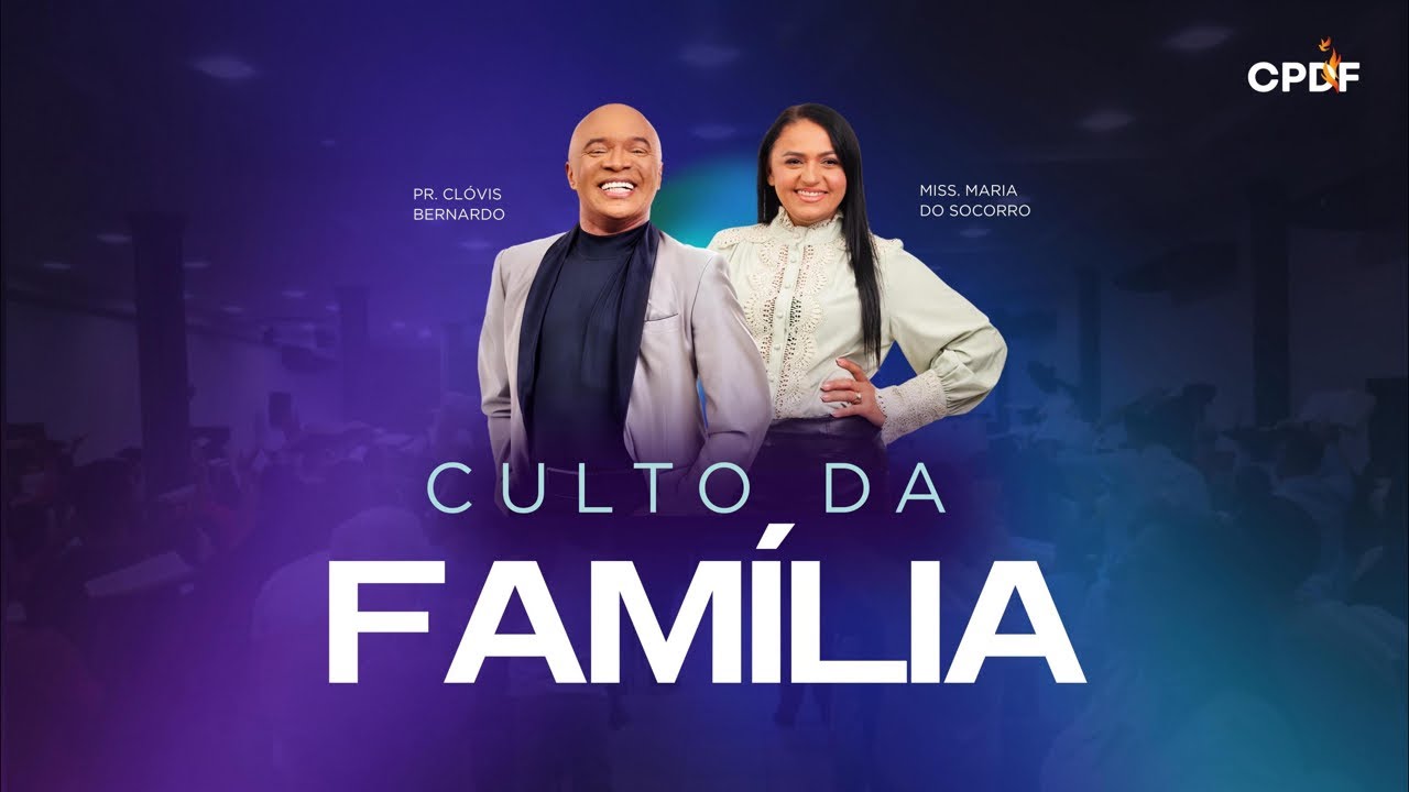 Culto da Família - 25/02/2026