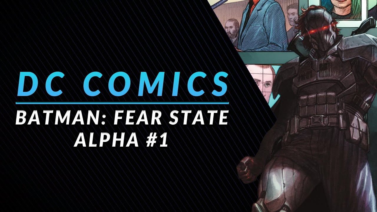 The Fear State Theory | Batman: Fear State Alpha #1 Review & Storytime